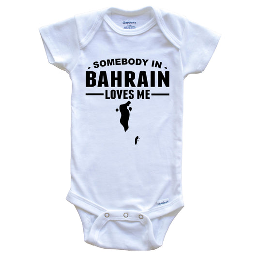 Somebody In Bahrain Loves Me Baby Onesie