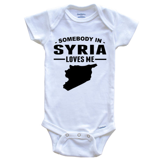 Somebody In Syria Loves Me Baby Onesie