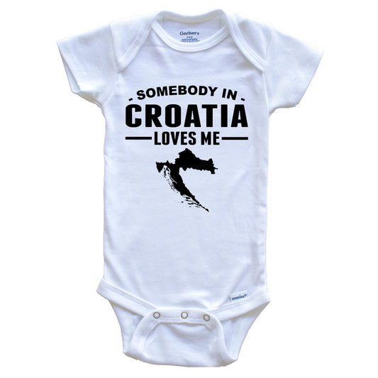 Somebody In Croatia Loves Me Baby Onesie