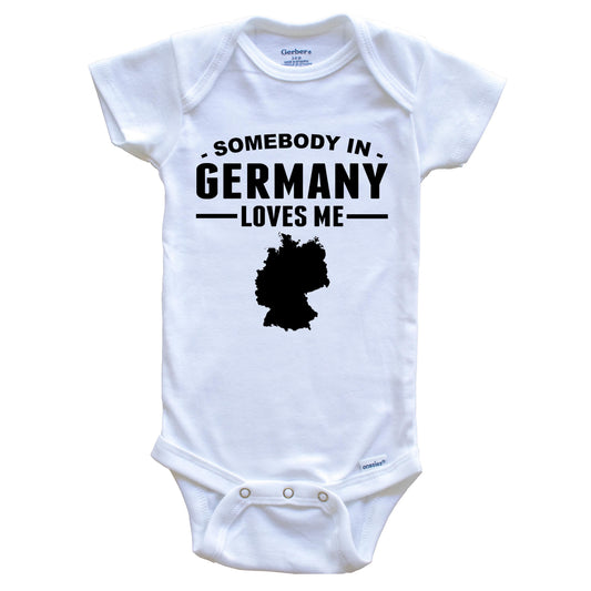 Somebody In Germany Loves Me Baby Onesie