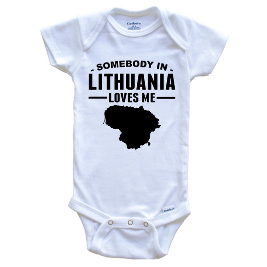 Somebody In Lithuania Loves Me Baby Onesie