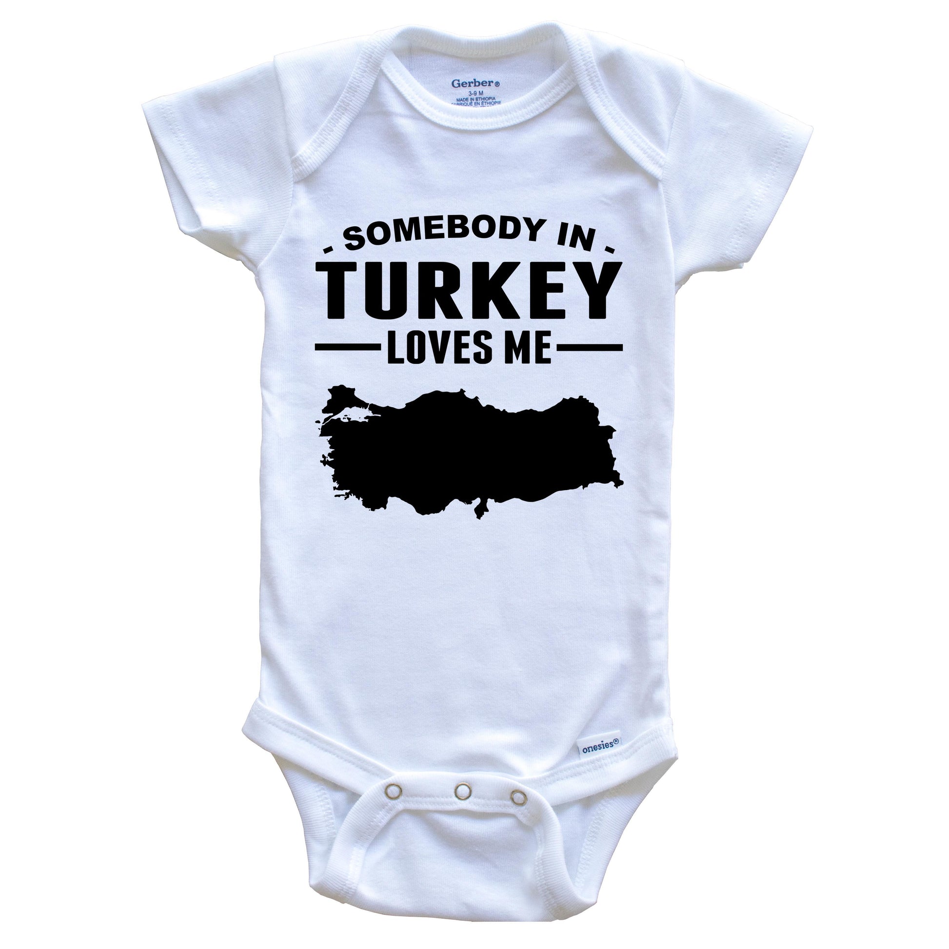 Somebody In Turkey Loves Me Baby Onesie