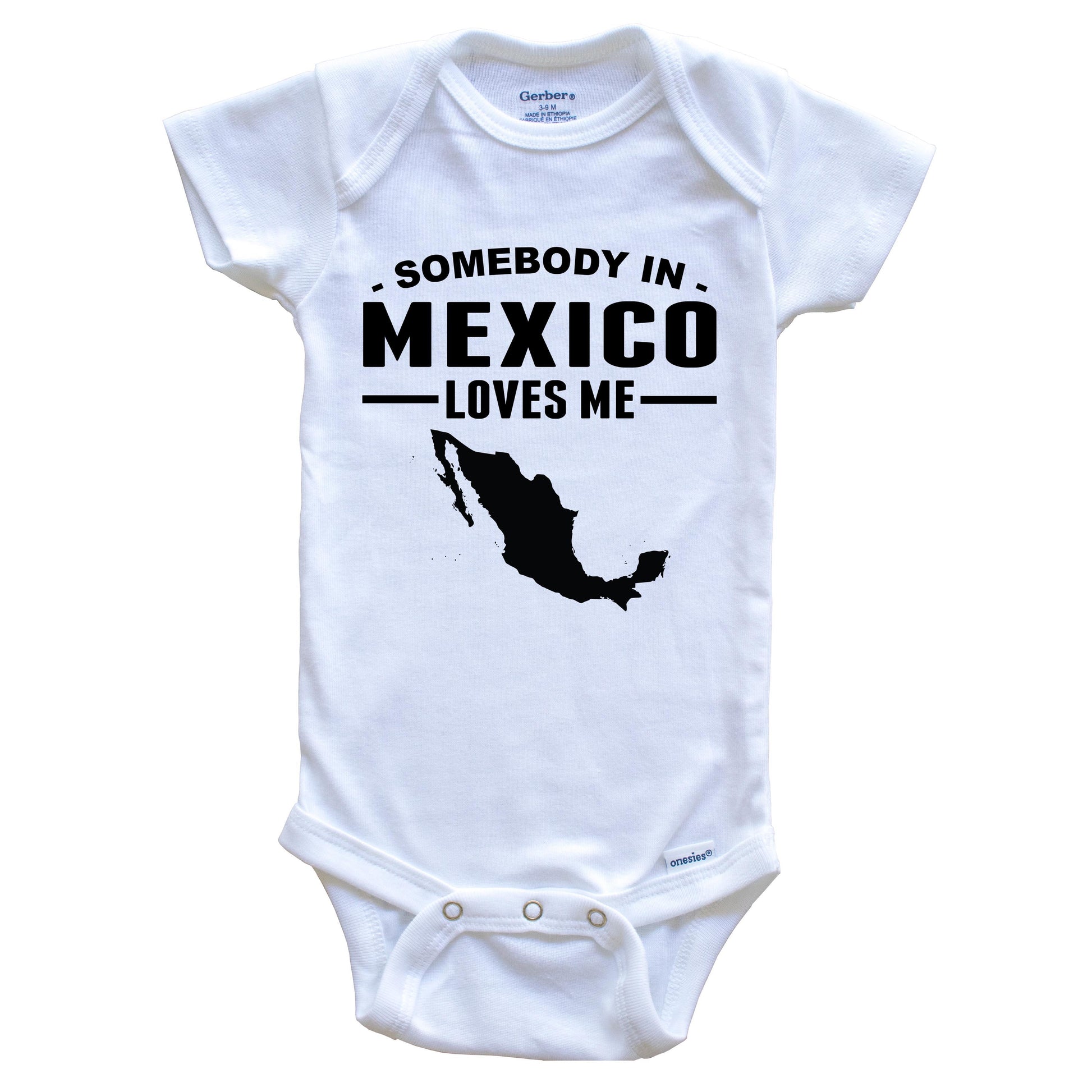 Somebody In Mexico Loves Me Baby Onesie