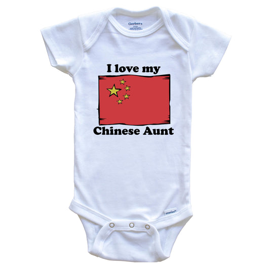 I Love My Chinese Aunt China Flag Niece Nephew Baby Onesie