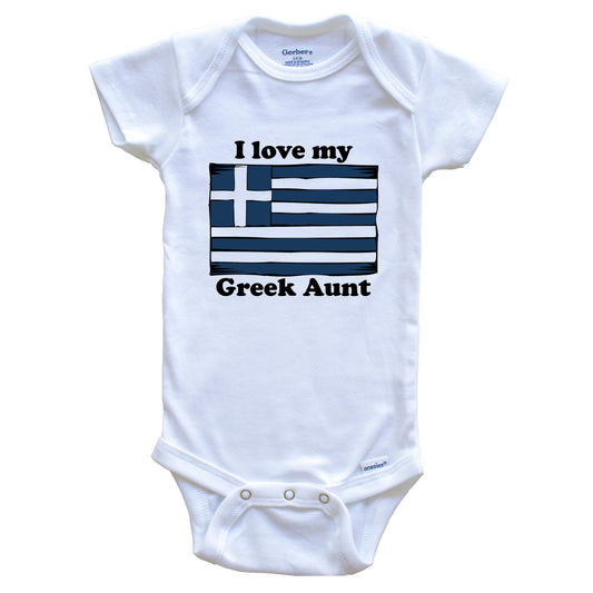 I Love My Greek Aunt Greece Flag Niece Nephew Baby Onesie