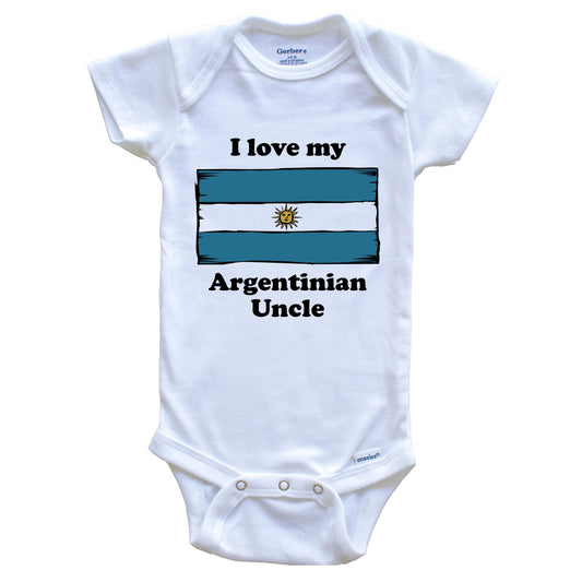 I Love My Argentinian Uncle Argentina Flag Niece Nephew Baby Onesie