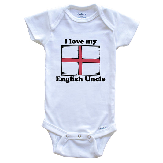 I Love My English Uncle England Flag Niece Nephew Baby Onesie