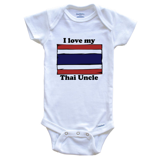 I Love My Thai Uncle Thailand Flag Niece Nephew Baby Onesie