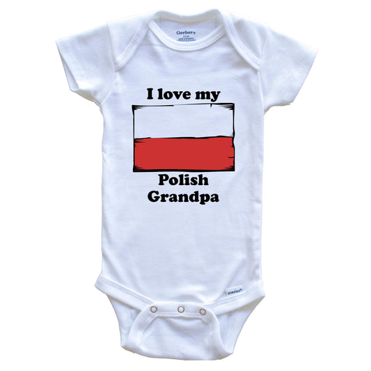 I Love My Polish Grandpa Poland Flag Grandchild Baby Onesie