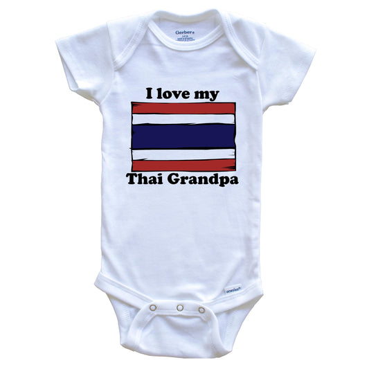 I Love My Thai Grandpa Thailand Flag Grandchild Baby Onesie