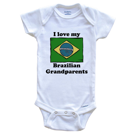 I Love My Brazilian Grandparents Brazil Flag Grandchild Baby Onesie
