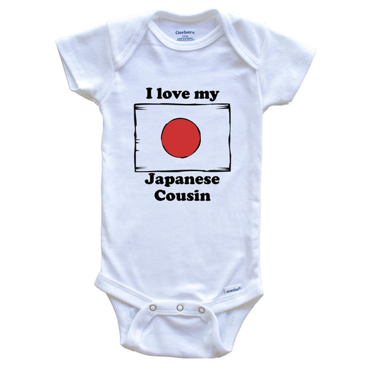 I Love My Japanese Cousin Japan Flag Baby Onesie
