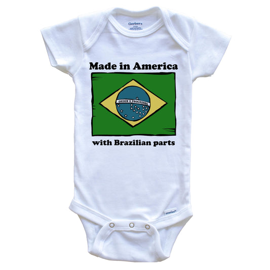Made In America With Brazilian Parts Funny Brazil Flag Baby Onesie
