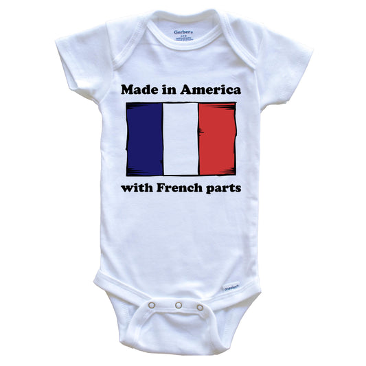 Made In America With French Parts Funny France Flag Baby Onesie