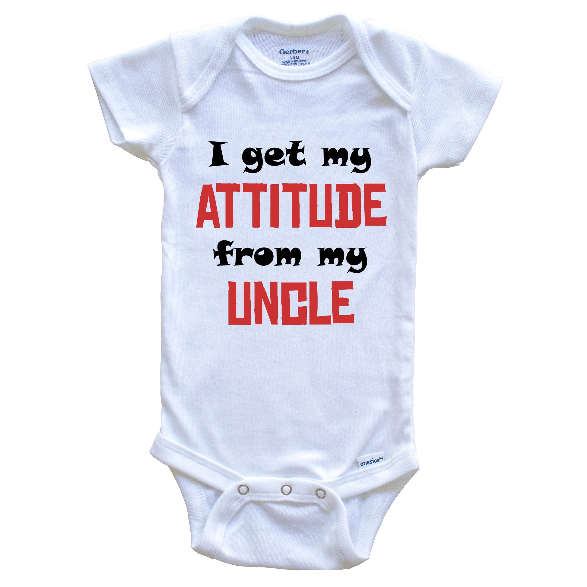 I Get My Attitude From My Uncle Funny Niece Nephew Baby Onesie
