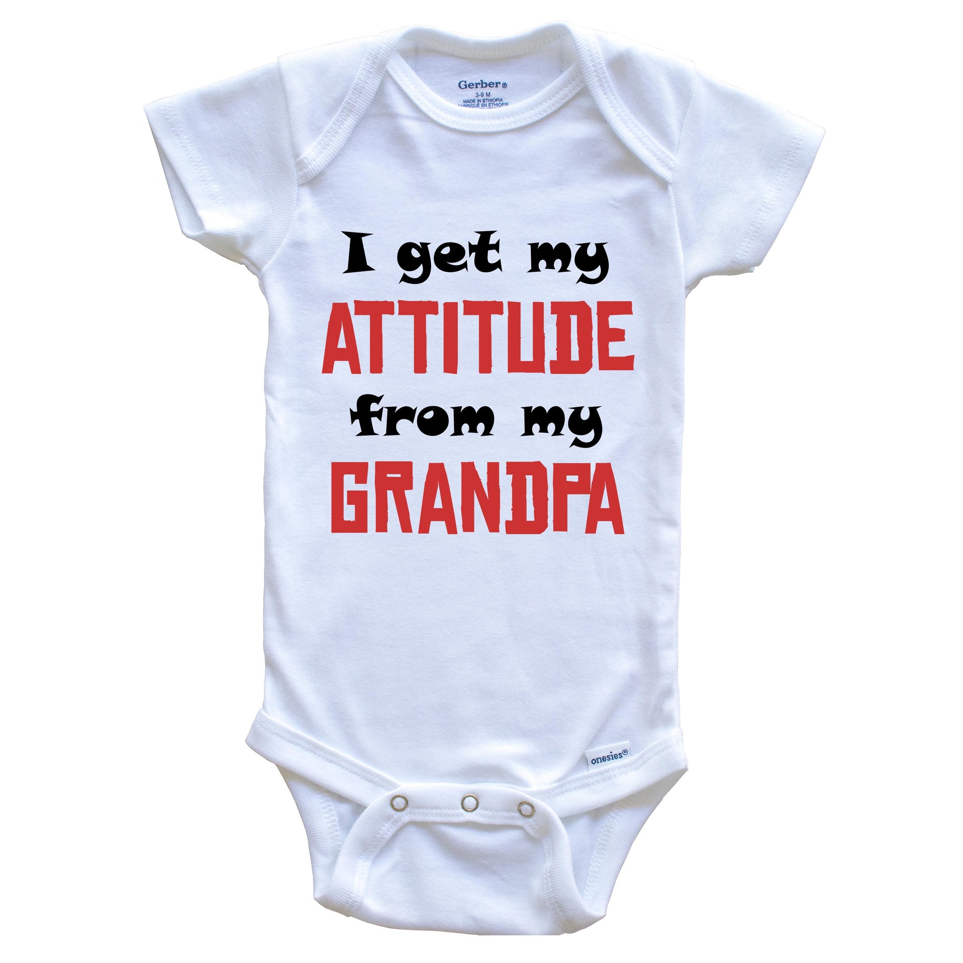 I Get My Attitude From My Grandpa Funny Grandchild Baby Onesie