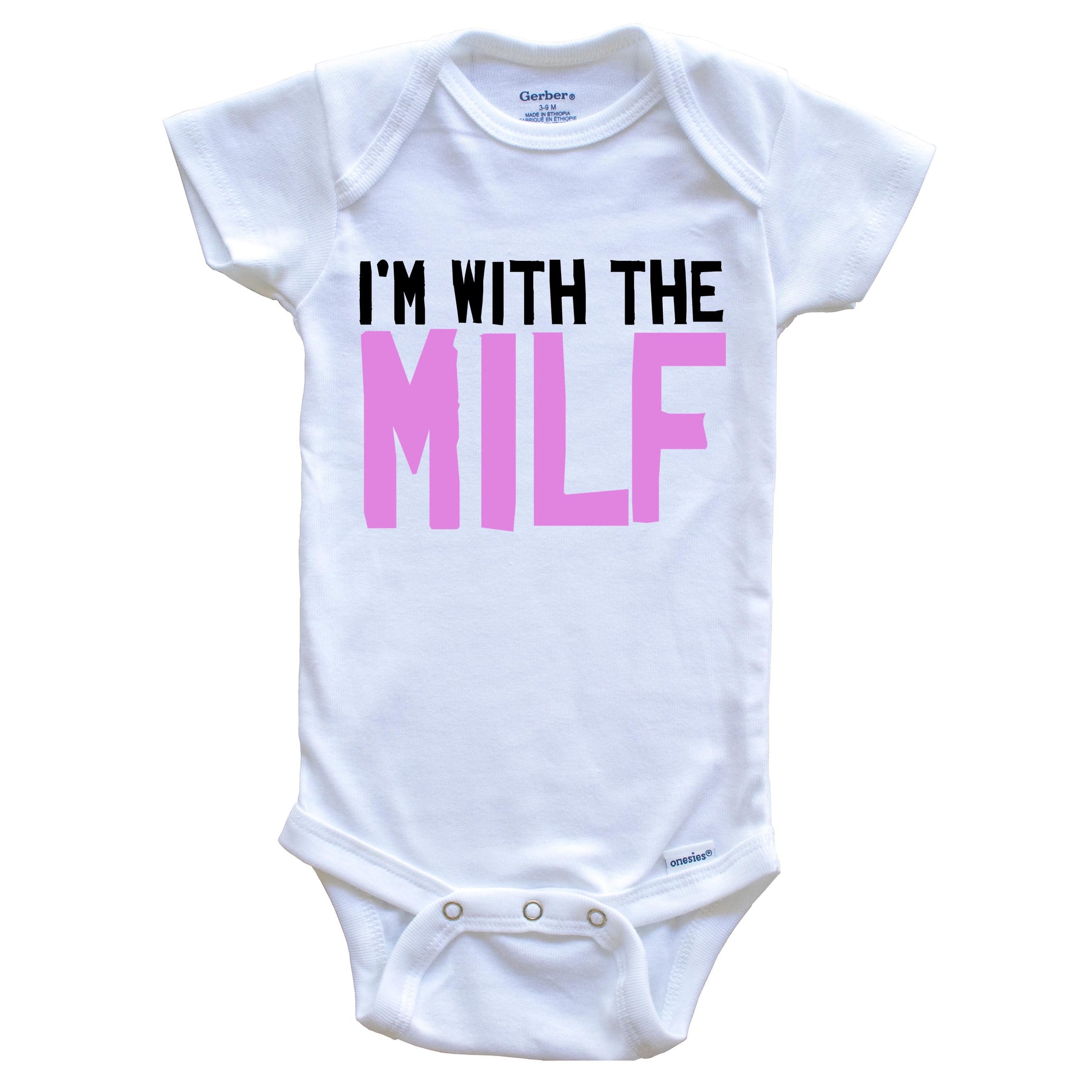 I'm With The MILF Funny Baby Onesie