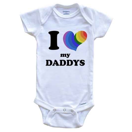 I Love My Daddys Same Sex Marriage Gay Pride Rainbow Heart Baby Onesie
