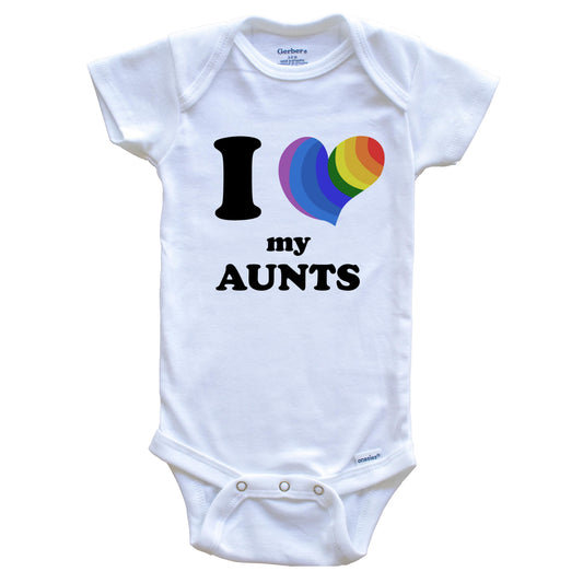I Love My Aunts Same Sex Marriage Gay Pride Rainbow Heart Niece Nephew Baby Onesie