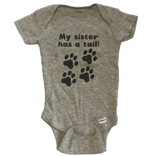 My Sister Has A Tail Funny Baby Onesie - Grey
