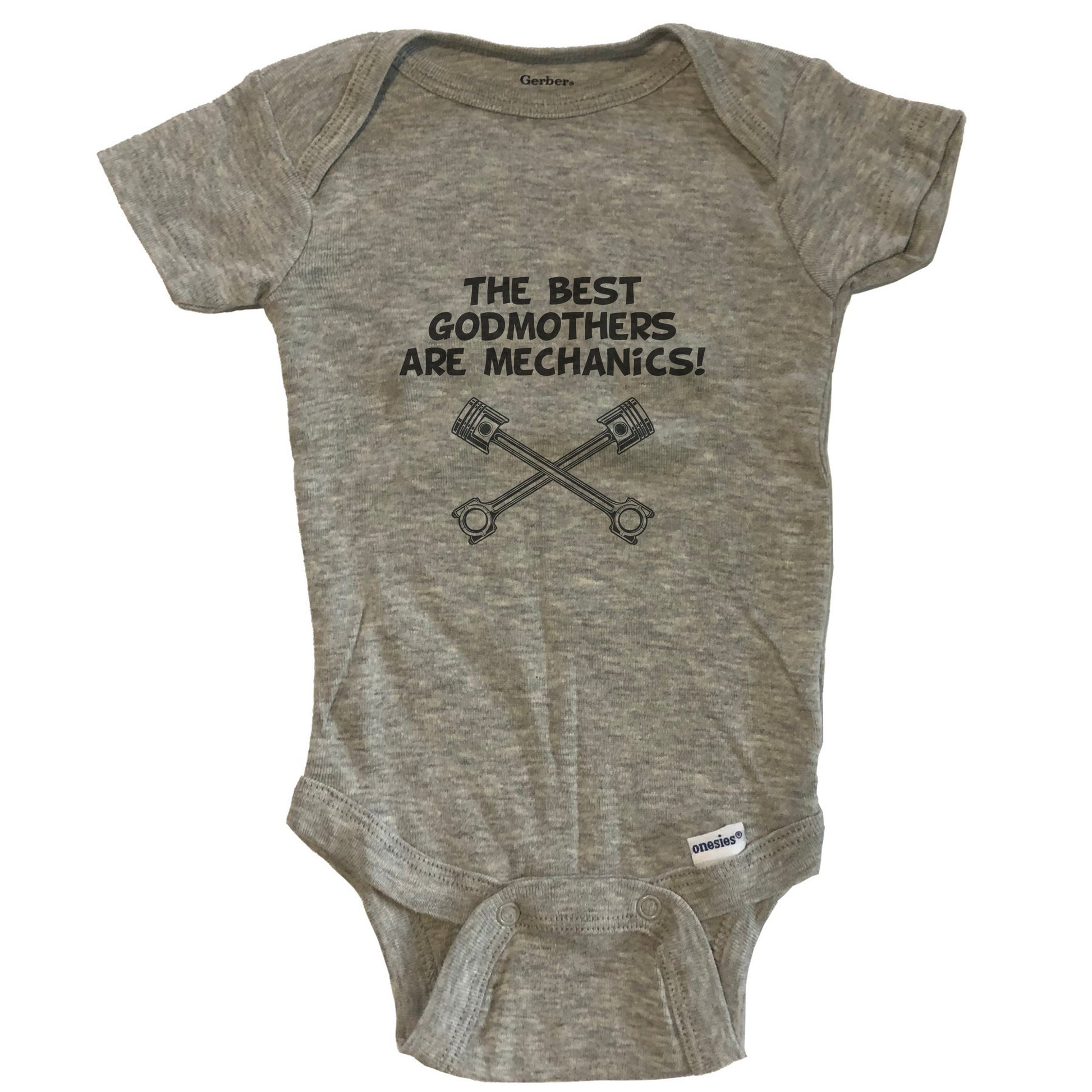 The Best Godmothers Are Mechanics Funny Godchild Baby Onesie