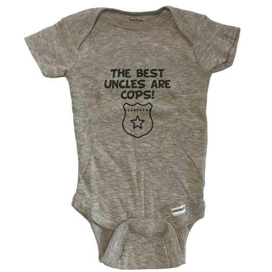 The Best Uncles Are Cops Funny Niece Nephew Baby Onesie