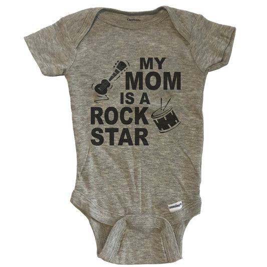 My Mom Is A Rock Star Music Baby Onesie - Grey