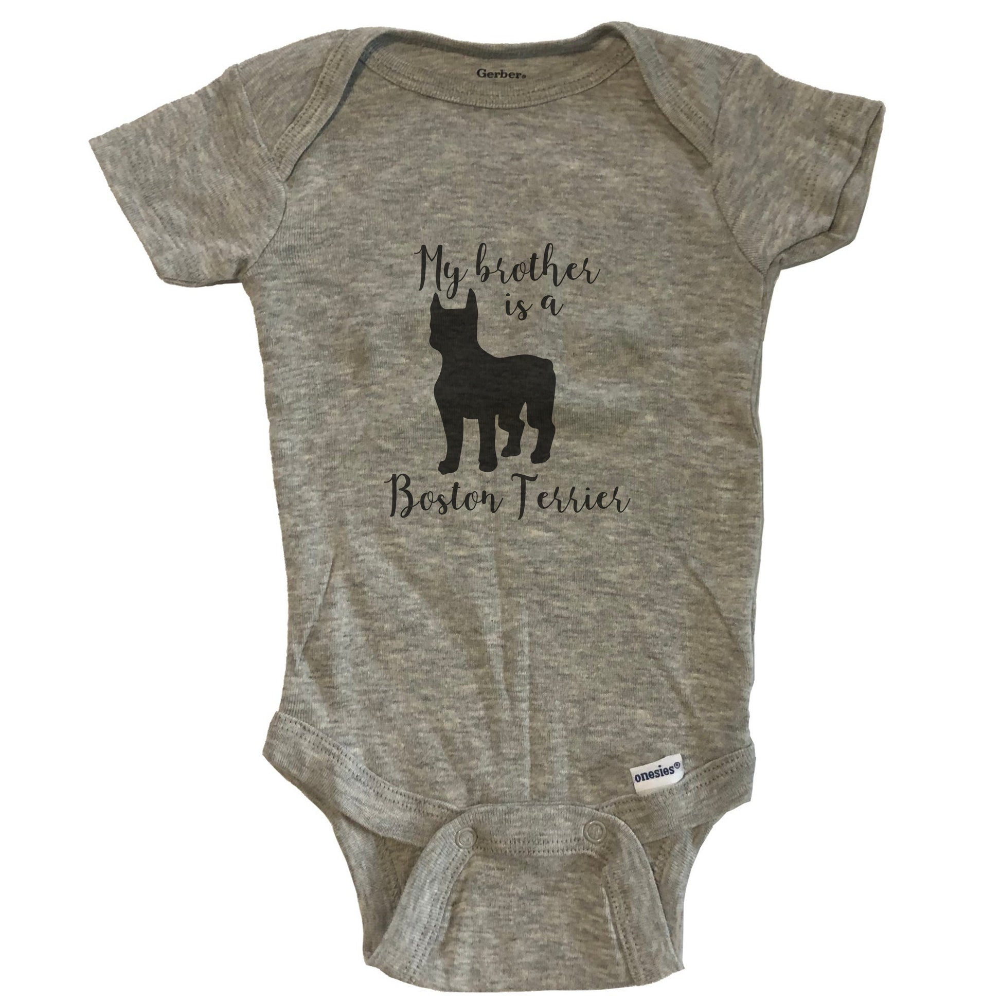 My Brother Is A Boston Terrier Cute Dog Baby Onesie - Boston Terrier One Piece Baby Bodysuit