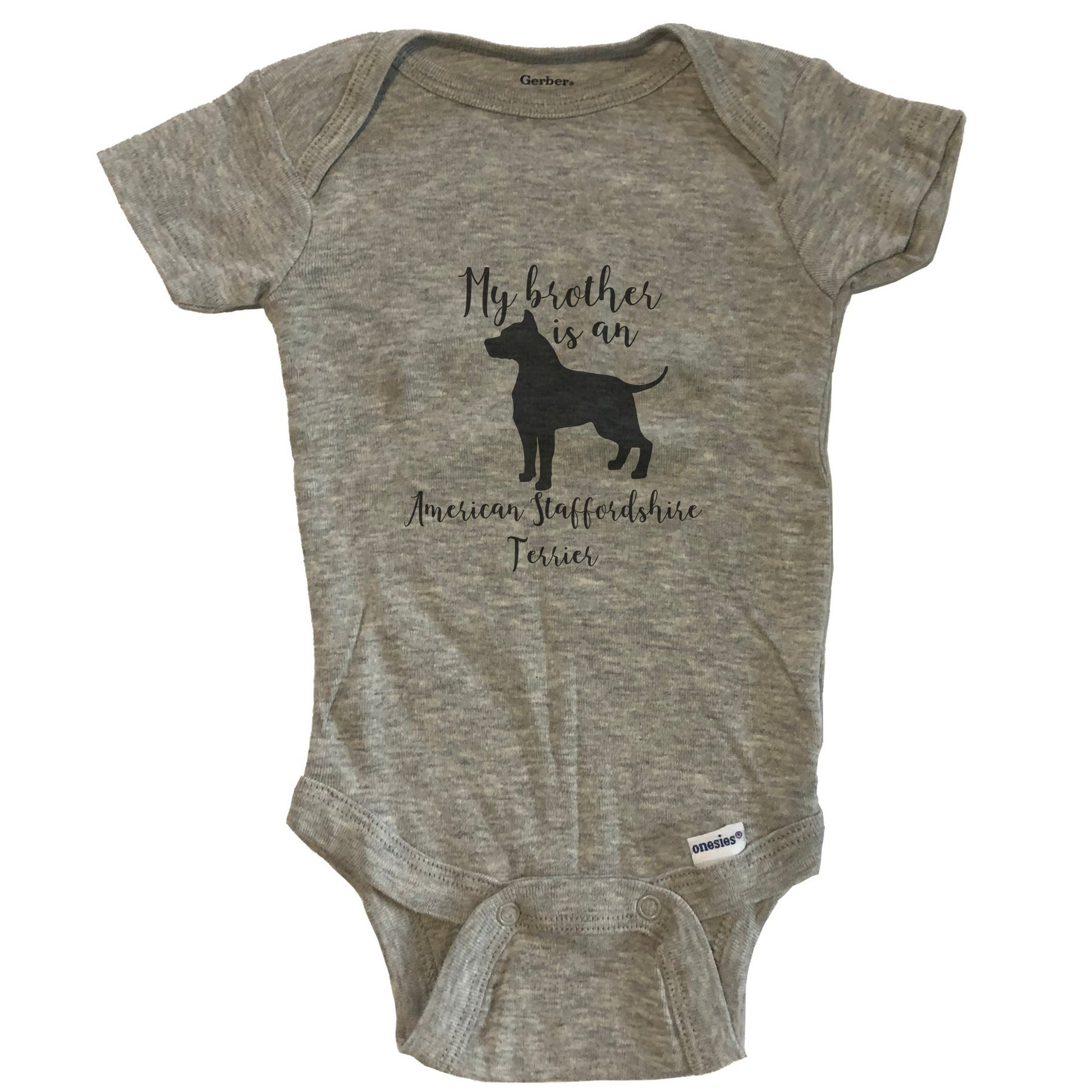 My Brother Is An American Staffordshire Terrier cute Dog Baby Onesie - AmStaff One Piece Baby Bodysuit