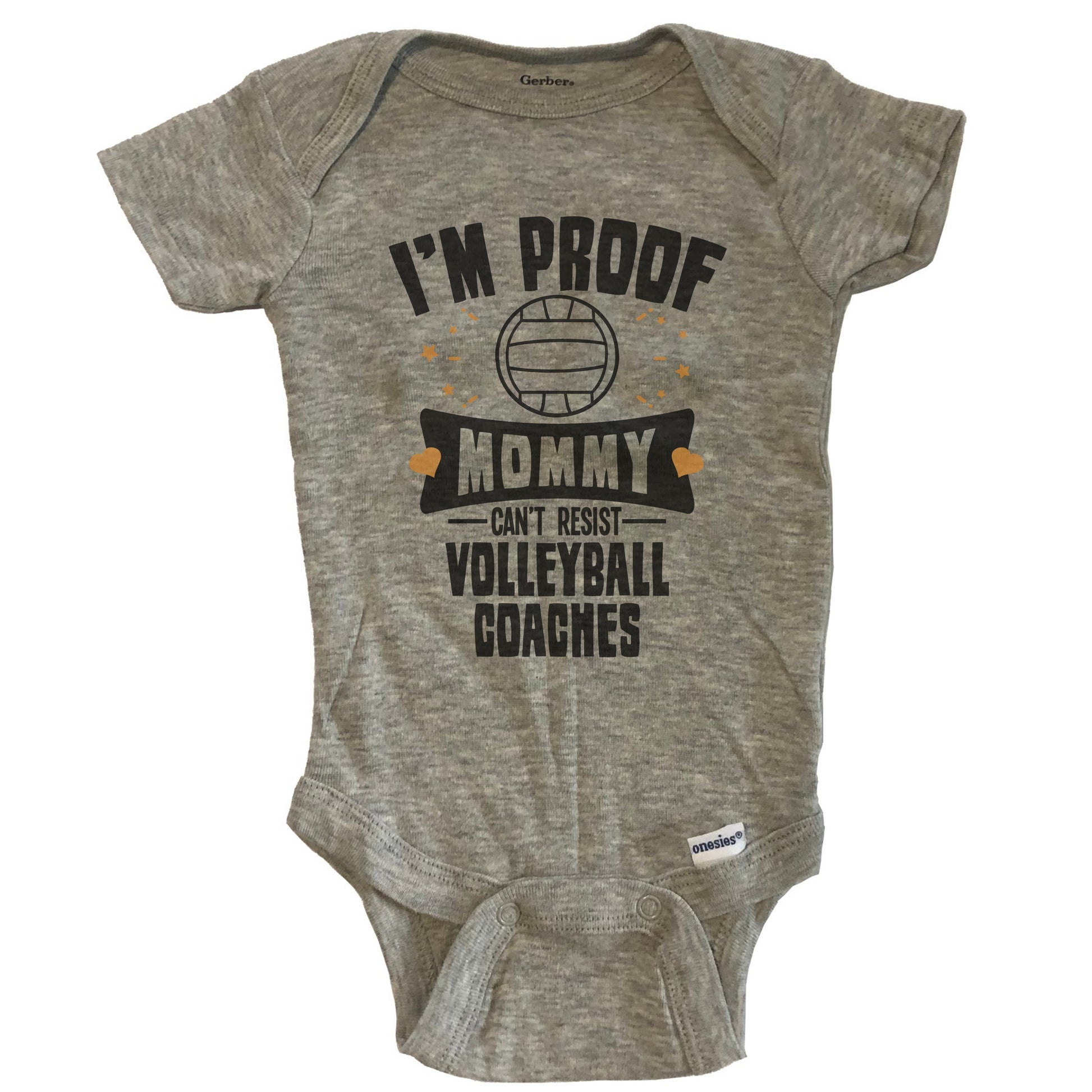 Funny Volleyball Onesie - I'm Proof Mommy Can't Resist Volleyball Coaches Baby Bodysuit