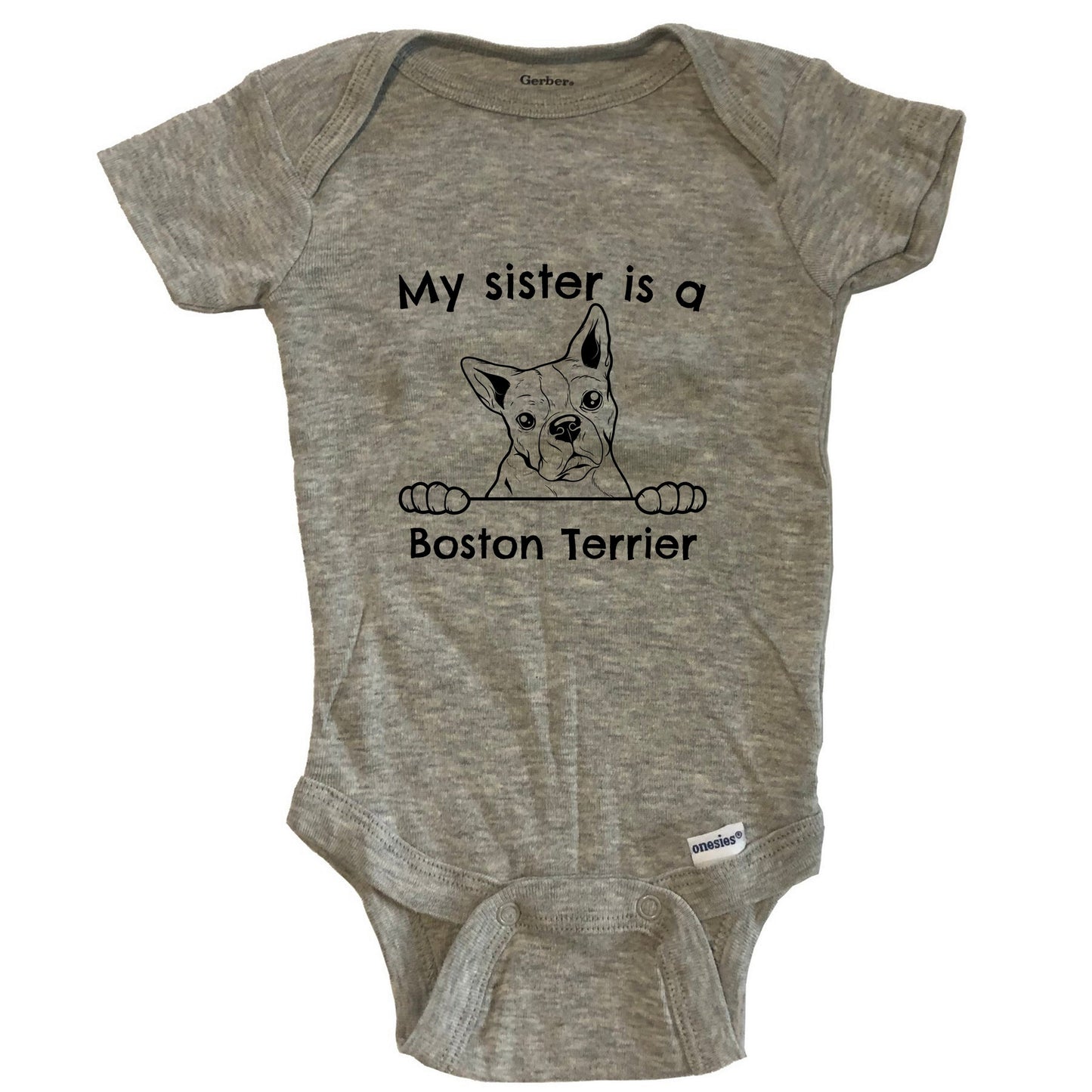 My Sister Is A Boston Terrier One Piece Baby Bodysuit - Grey