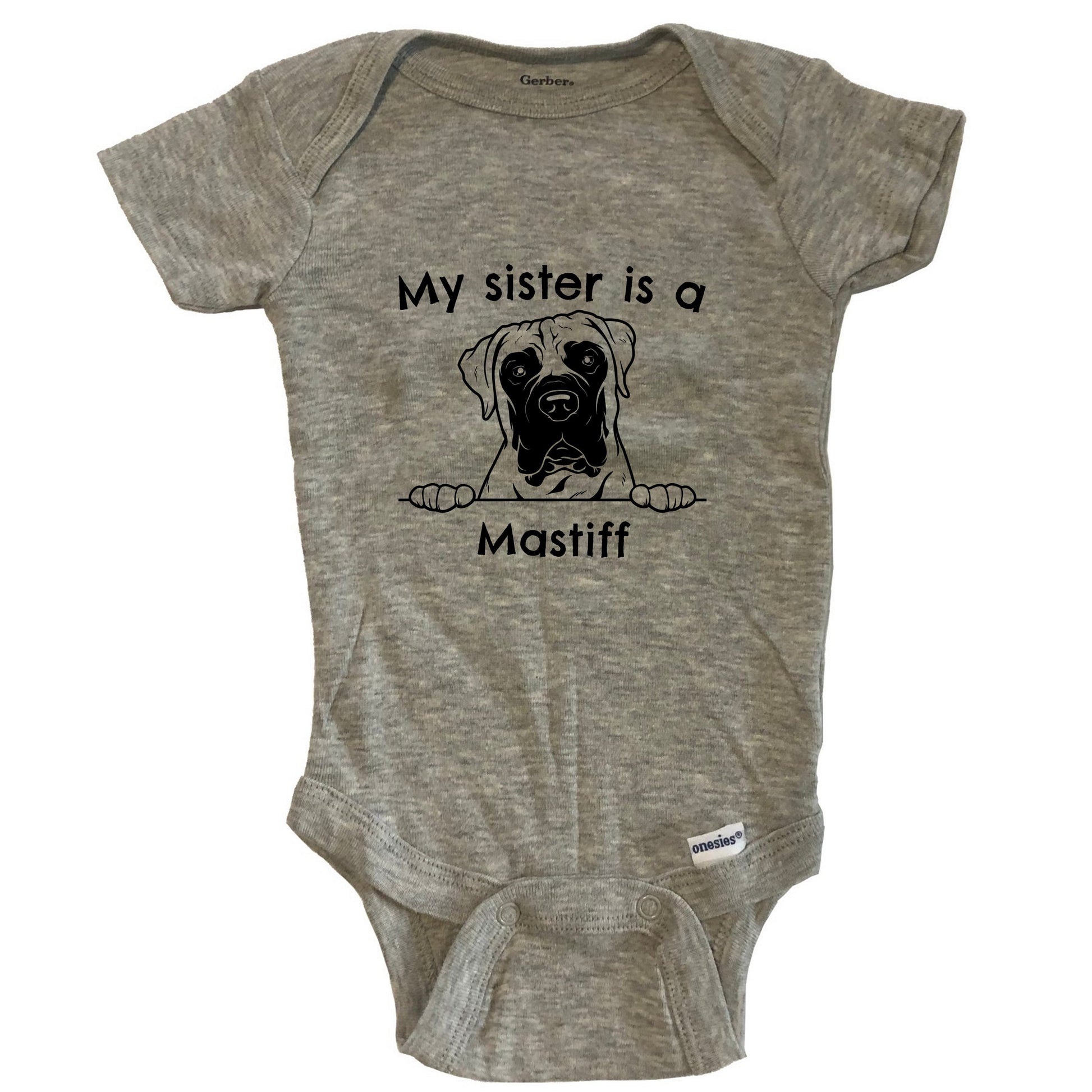 My Sister Is A Mastiff One Piece Baby Bodysuit - Grey
