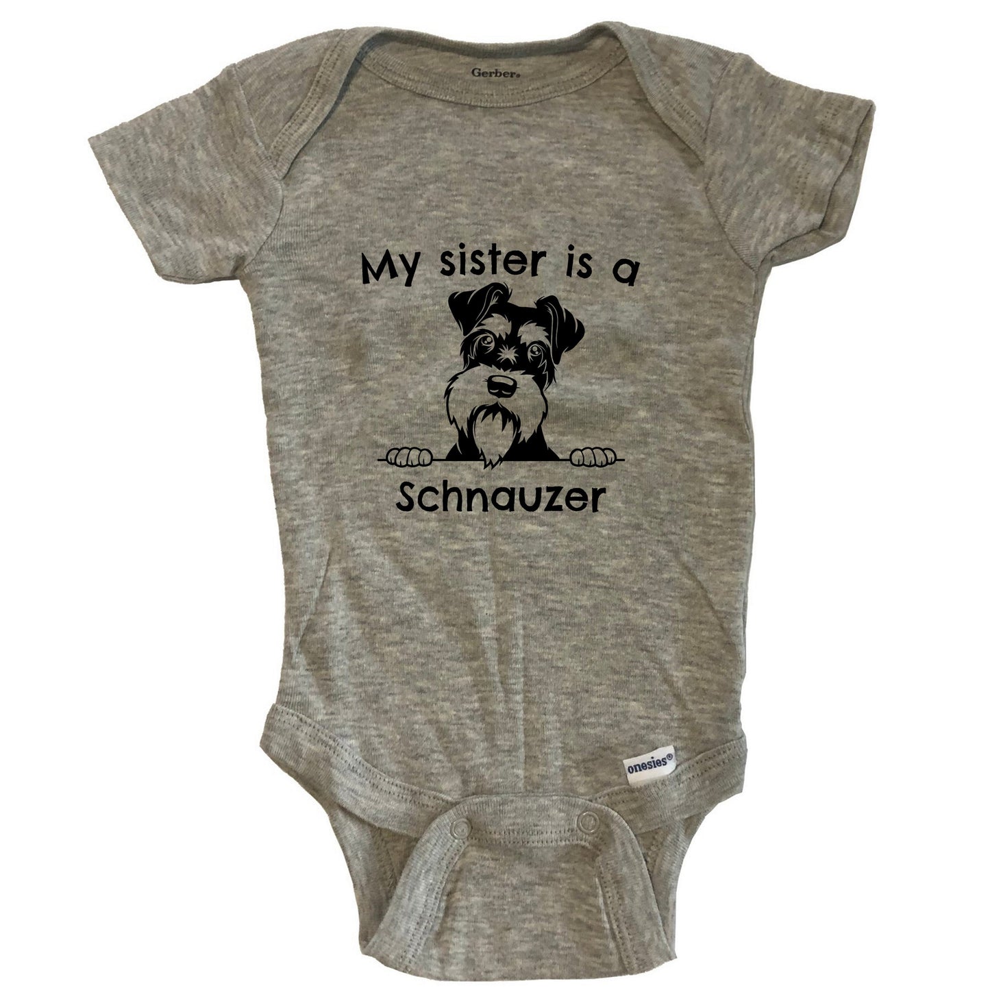 My Sister Is A Schnauzer One Piece Baby Bodysuit - Grey