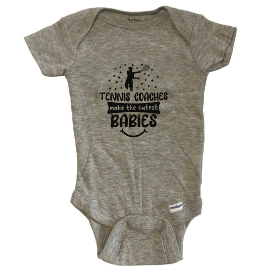 Tennis Coaches Make The Cutest Babies Funny Tennis Coach One Piece Baby Bodysuit - Grey