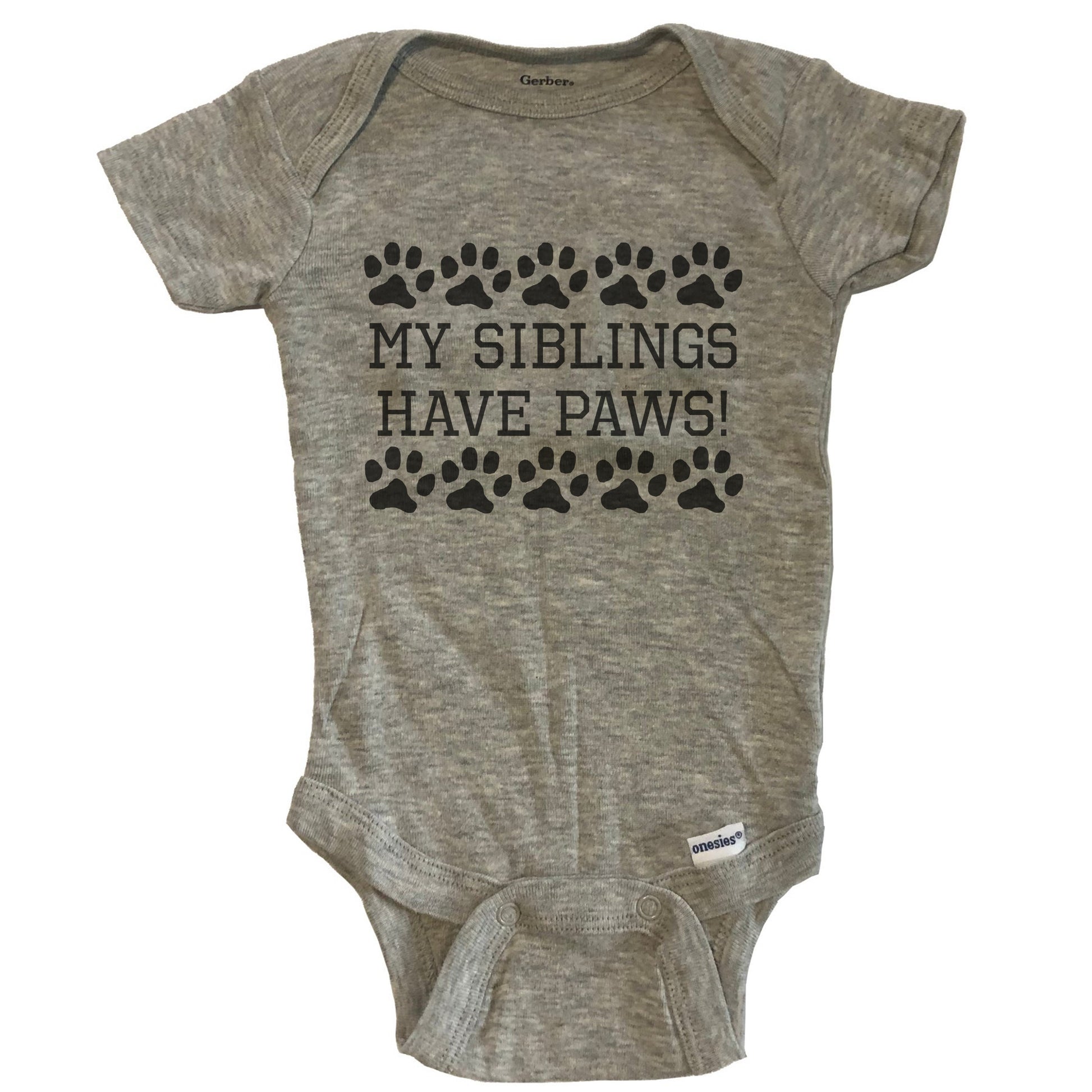 My Siblings Have Paws Cute  Baby Onesie - Grey