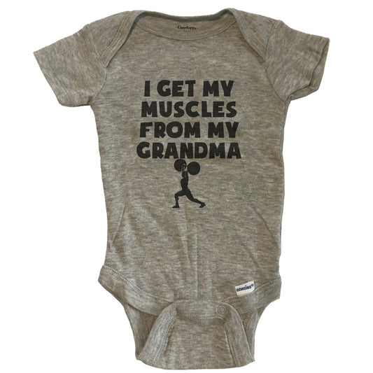 I Get My Muscles From My Grandma Baby Onesie - Grey