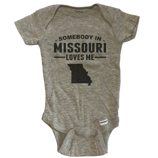 Somebody In Missouri Loves Me Baby Onesie - Missouri Baby Bodysuit