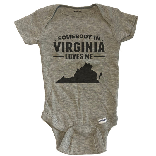 Somebody In Virginia Loves Me Baby Onesie - Virginia Baby Bodysuit
