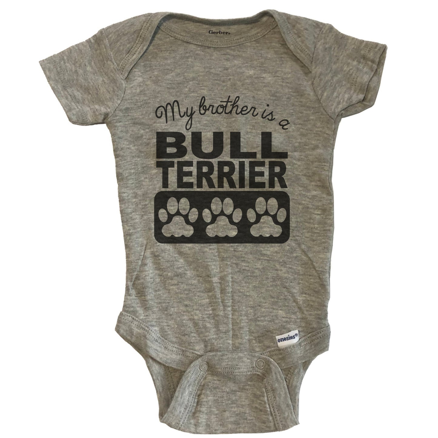 My Brother Is A Bull Terrier Baby Onesie One Piece Baby Bodysuit