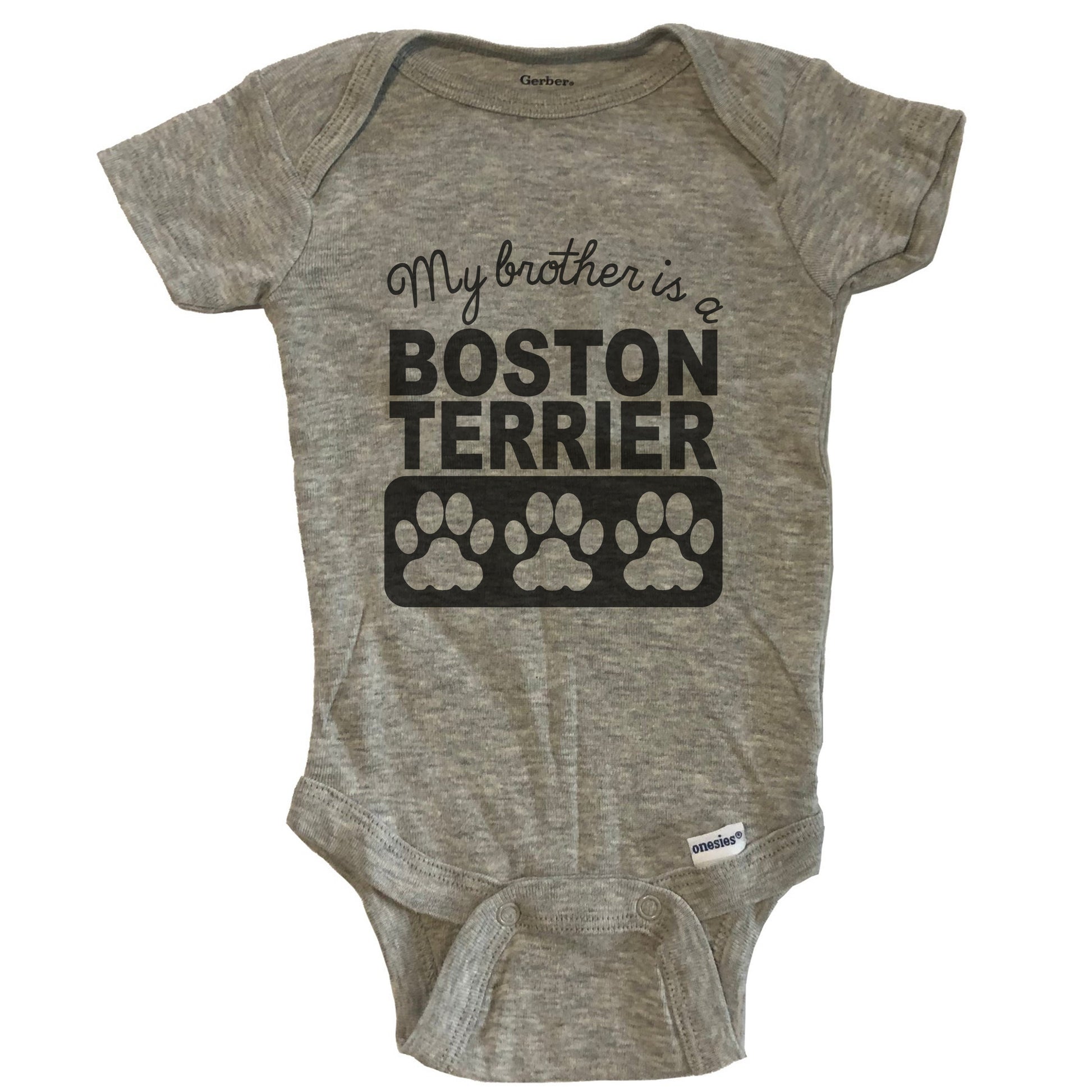 My Brother Is A Boston Terrier Baby Onesie One Piece Baby Bodysuit