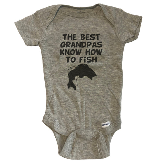 The Best Grandpas Know How To Fish Baby Onesie