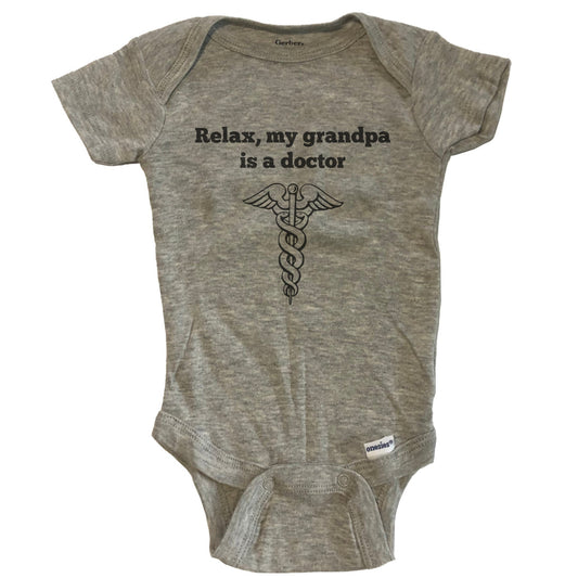 Relax My Grandpa Is A Doctor Funny Grandchild Baby Onesie - Grey