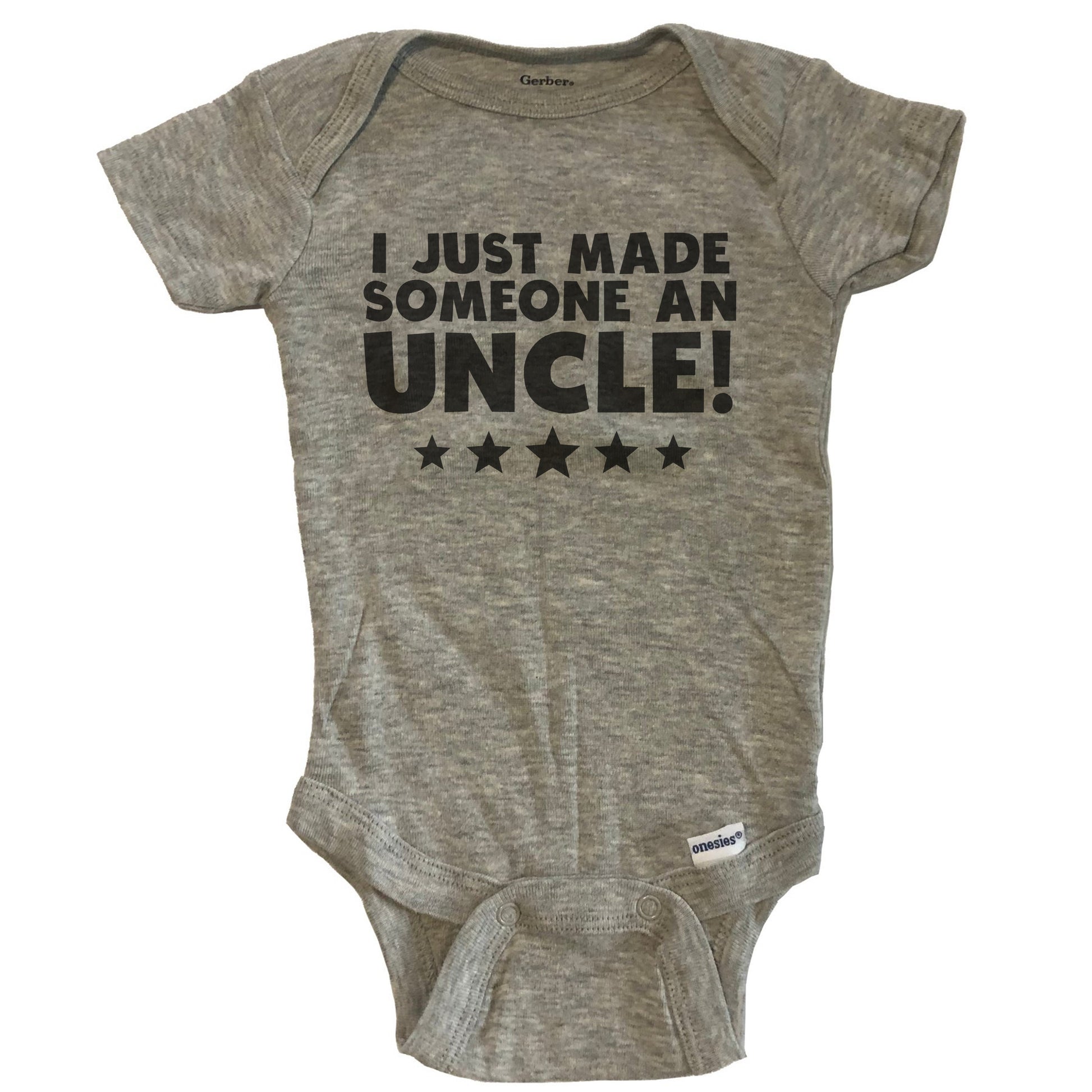 I Just Made Someone An Uncle Niece Nephew Baby Onesie