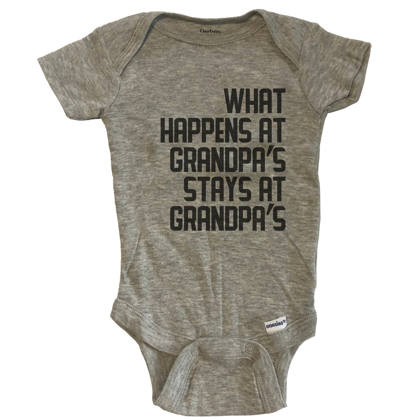 What Happens At Grandpa's Stays At Grandpa's Baby Onesie