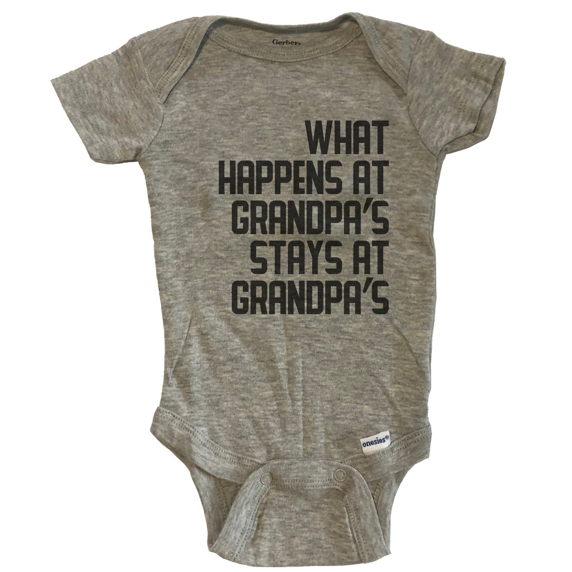 What Happens At Grandpa's Stays At Grandpa's Baby Onesie