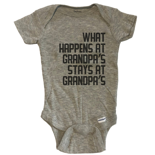 What Happens At Grandpa's Stays At Grandpa's Baby Onesie