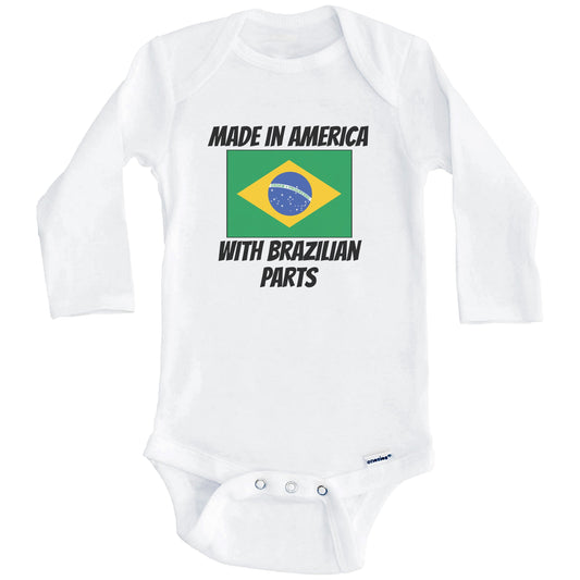 Made In America With Brazilian Parts Brazil Flag Funny Baby Onesie (Long Sleeves)