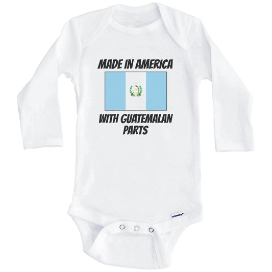 Made In America With Guatemalan Parts Guatemala Flag Funny Baby Onesie (Long Sleeves)