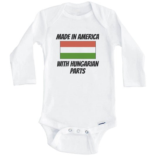 Made In America With Hungarian Parts Hungary Flag Funny Baby Onesie (Long Sleeves)