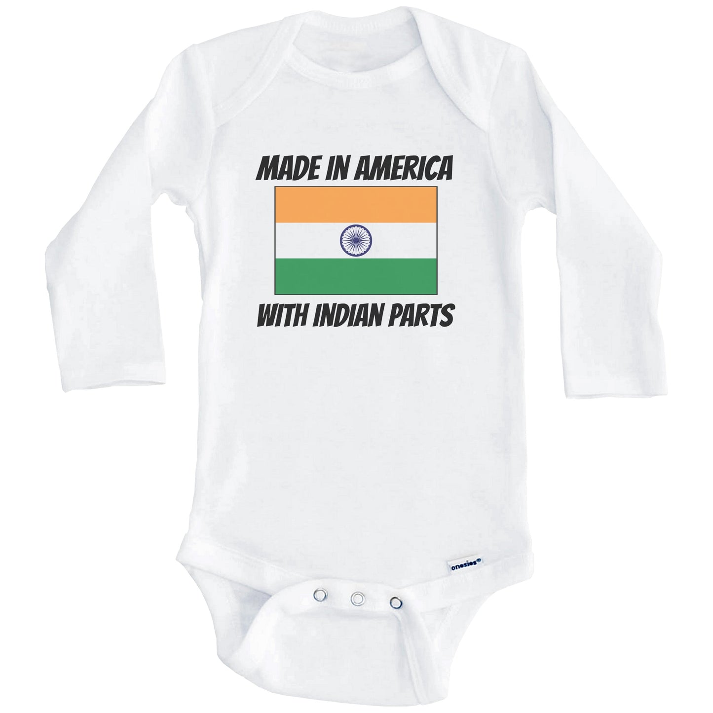 Made In America With Indian Parts India Flag Funny Baby Onesie (Long Sleeves)